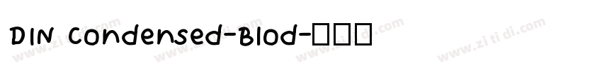 DIN Condensed-Blod字体转换